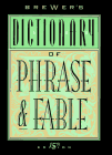 Brewer's Dictionary of Phrase and Fable -- Order Here
